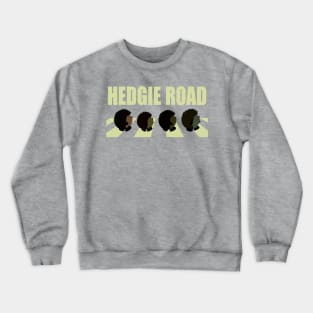 Hedgie road Crewneck Sweatshirt